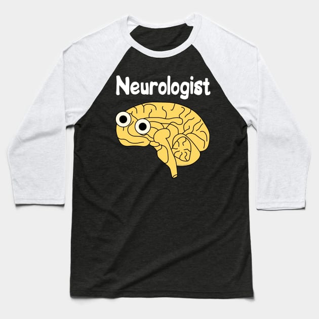 Neurologist Brain White Text Baseball T-Shirt by Barthol Graphics